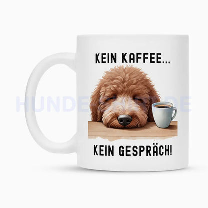 Tasse "Labradoodle - Kein Kaffee..." – hunde-shirt.de