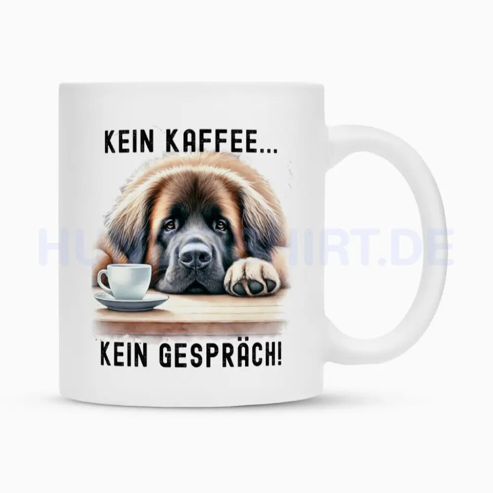 Tasse "Leonberger - Kein Kaffee..." Weiß – hunde-shirt.de