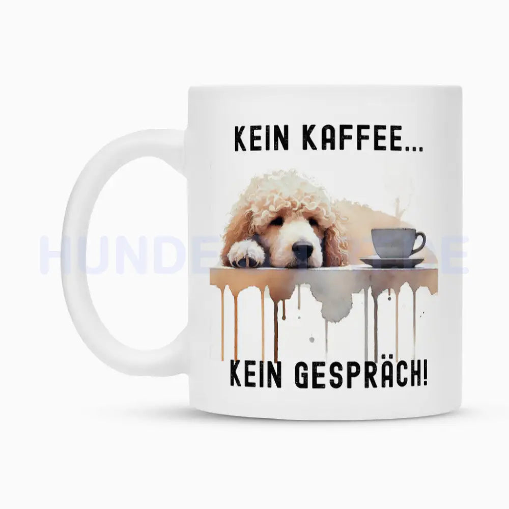 Tasse "Pudel - Kein Kaffee..." – hunde-shirt.de