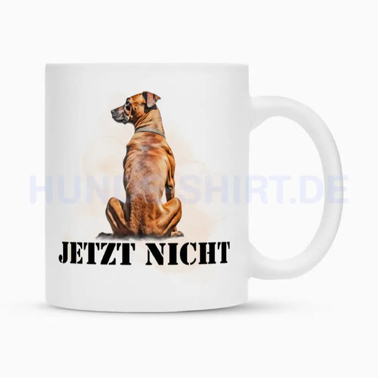 Tasse "Rhodesian Ridgeback - JETZT NICHT" Weiß – hunde-shirt.de