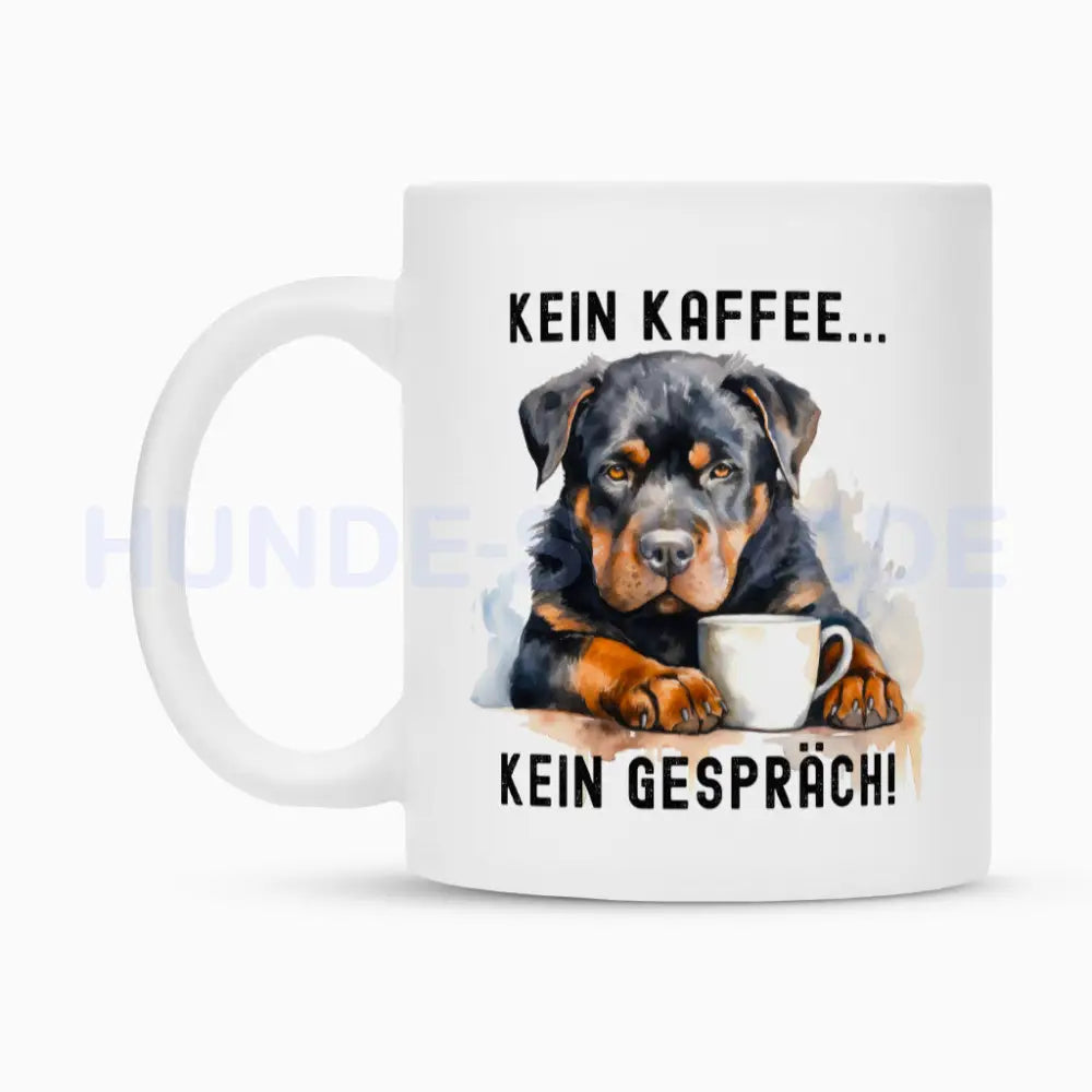 Tasse "Rottweiler - Kein Kaffee..." – hunde-shirt.de