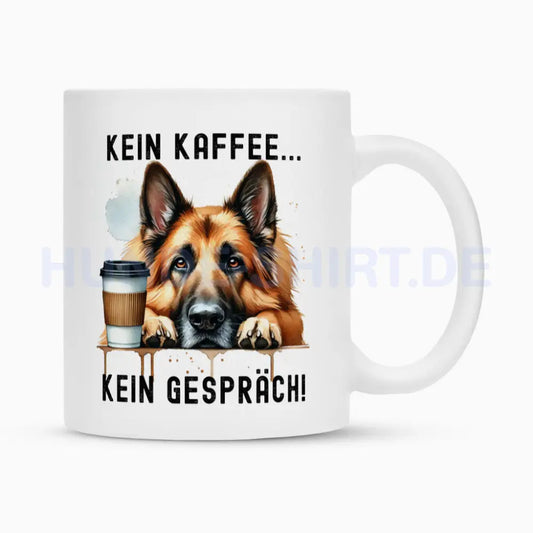 Tasse "Schäferhund - Kein Kaffee..." Weiß – hunde-shirt.de