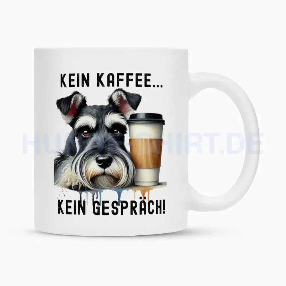 Tasse "Schnauzer ( dunkel ) - Kein Kaffee..." Weiß – hunde-shirt.de