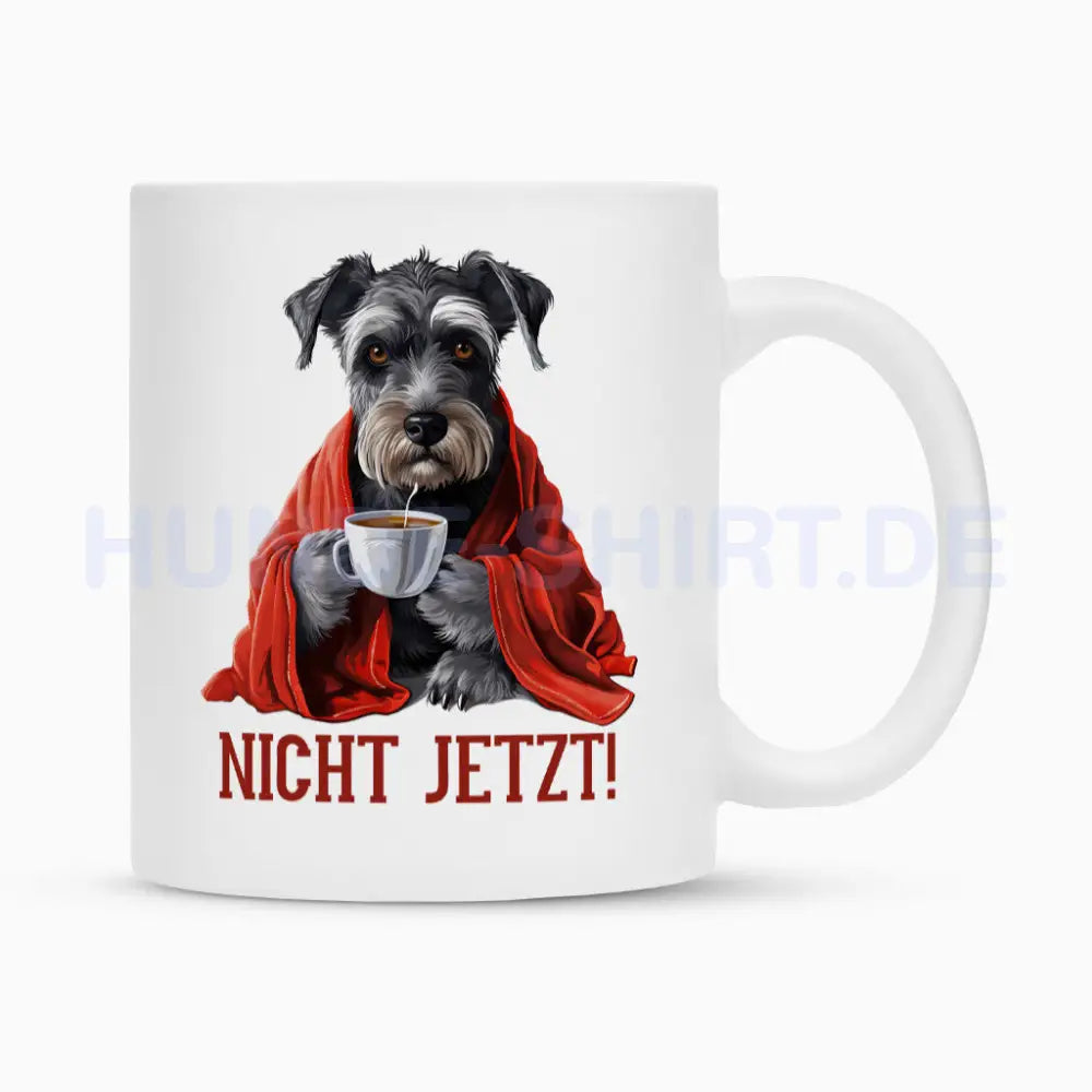 Tasse "Schnauzer - Nicht Jetzt!" Weiß – hunde-shirt.de