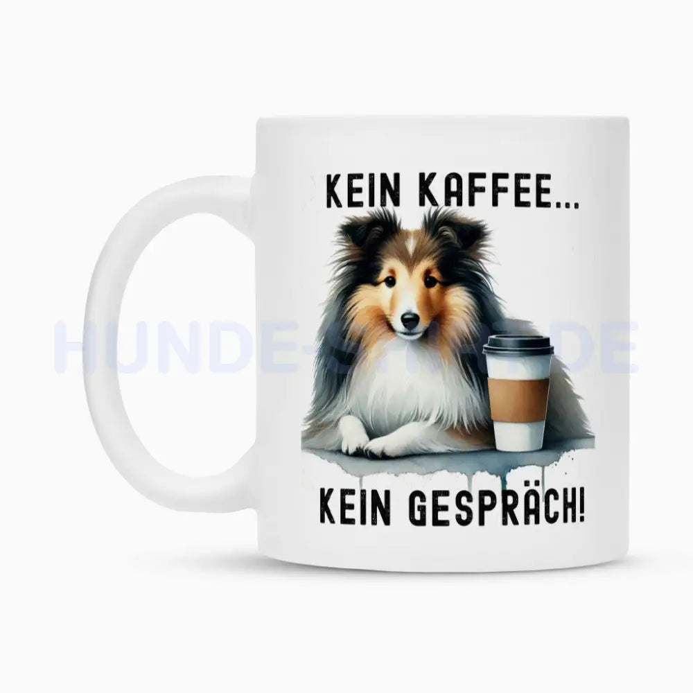 Tasse "Sheltie - Kein Kaffee..." – hunde-shirt.de