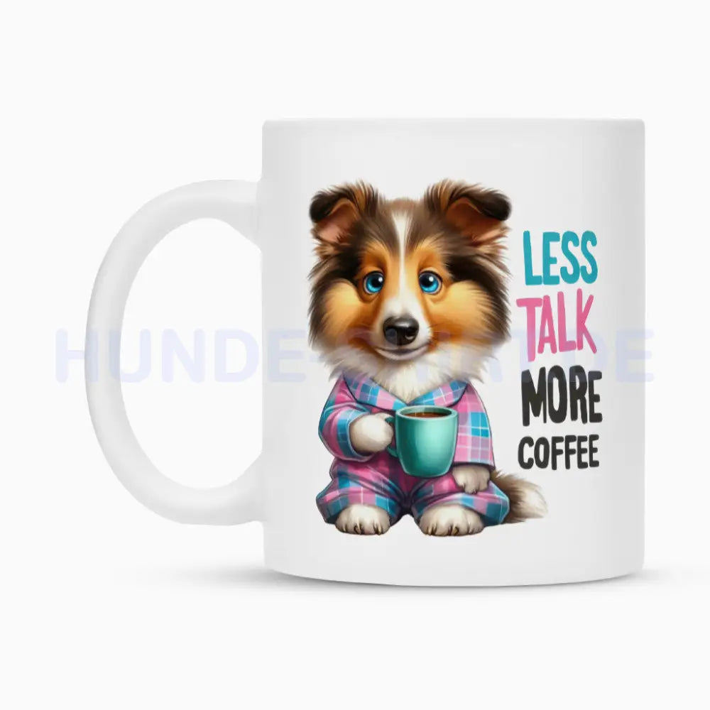 Tasse "Sheltie - Less Talk..." – hunde-shirt.de