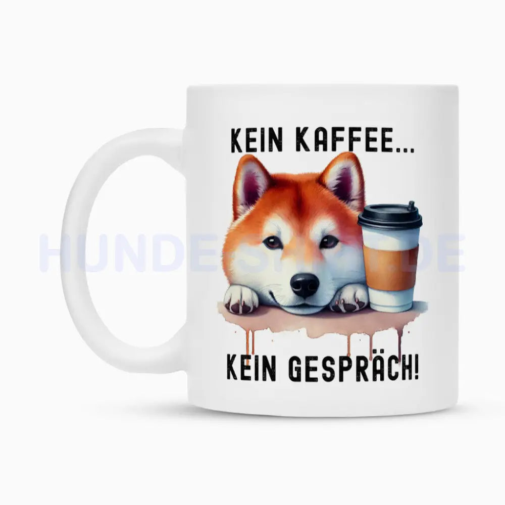 Tasse "Shiba Inu - Kein Kaffee..." – hunde-shirt.de