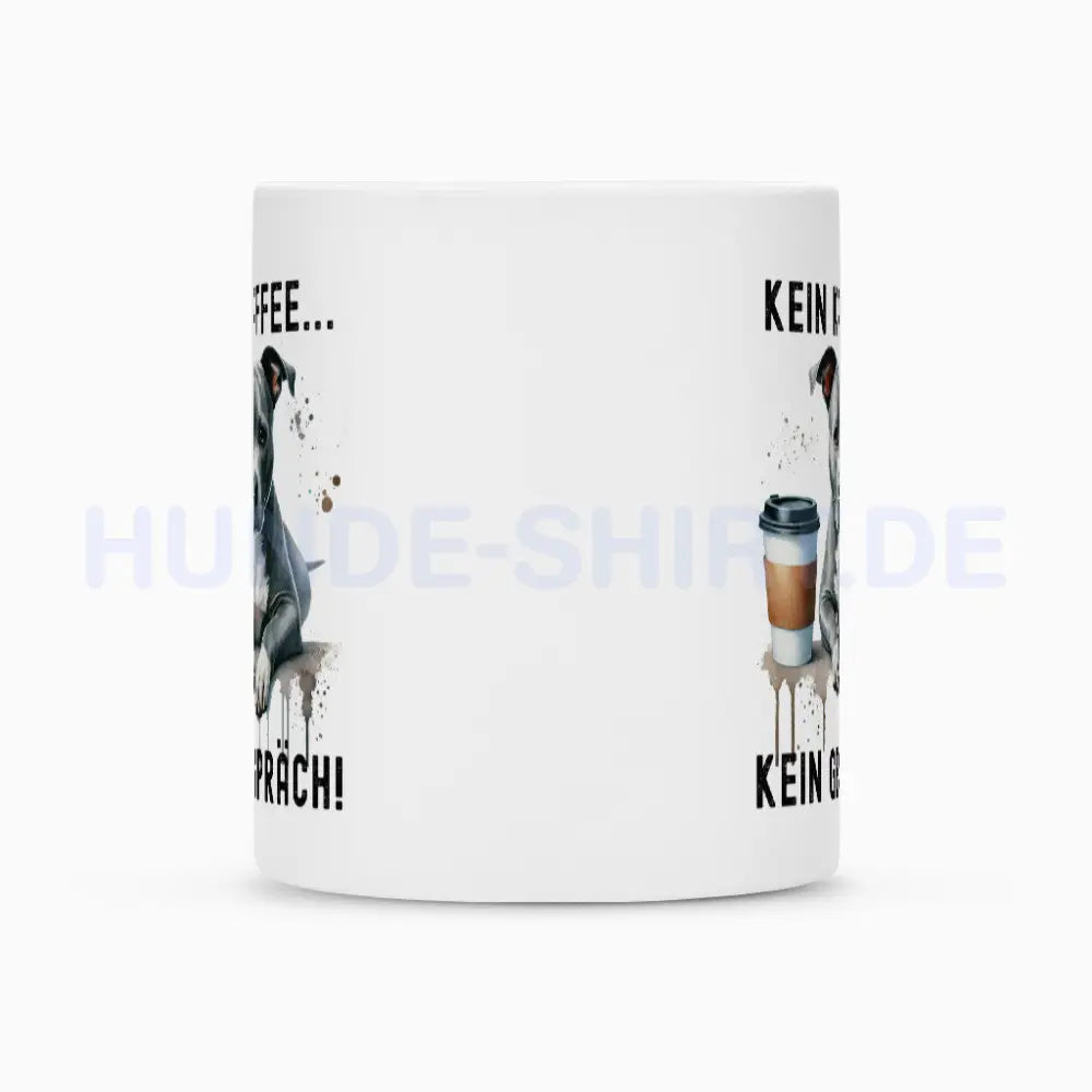 Tasse "Staffordshire Bull Terrier grau - Kein Kaffee..." – hunde-shirt.de