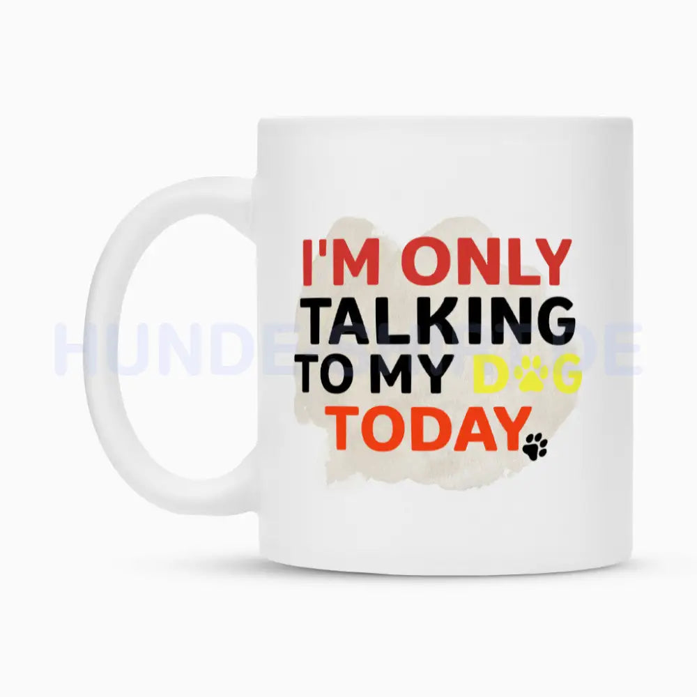 Tasse "Talking..." – hunde-shirt.de