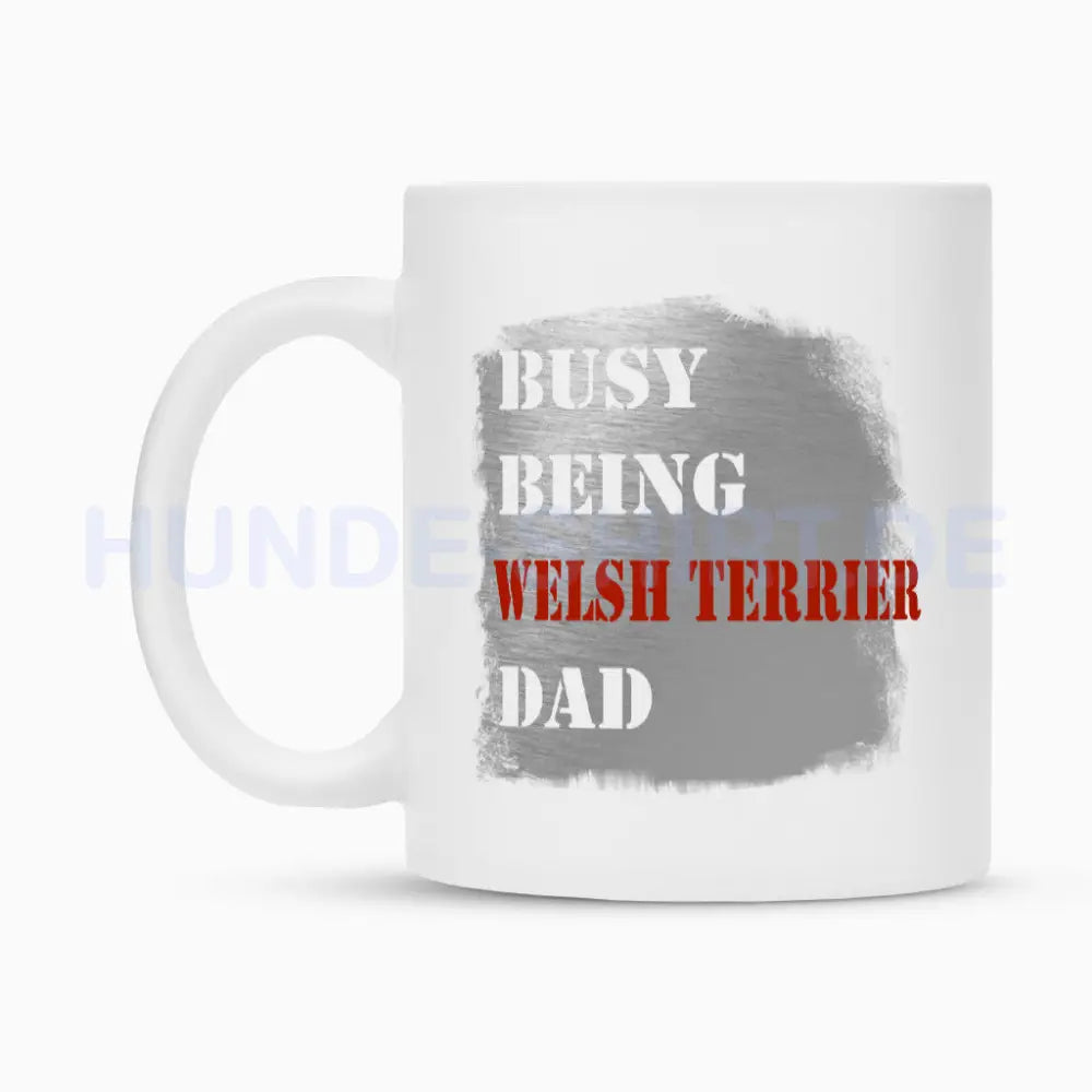 Tasse "Welsh Terrier - Busy DAD" – hunde-shirt.de