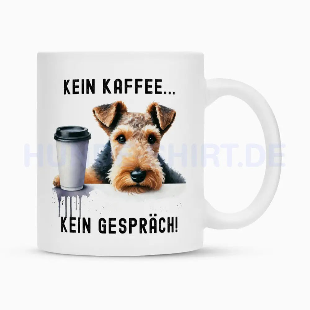 Tasse "Welsh Terrier - Kein Kaffee..." Weiß – hunde-shirt.de