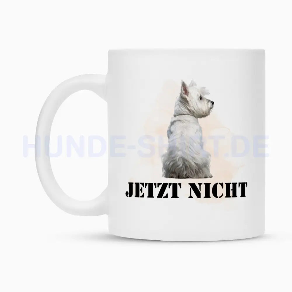 Tasse "Westie - JETZT NICHT" – hunde-shirt.de