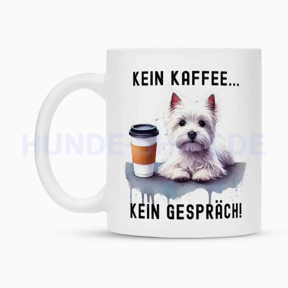 Tasse "Westie - Kein Kaffee..." – hunde-shirt.de