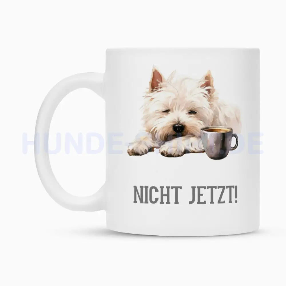 Tasse "Westie - Nicht Jetzt" – hunde-shirt.de