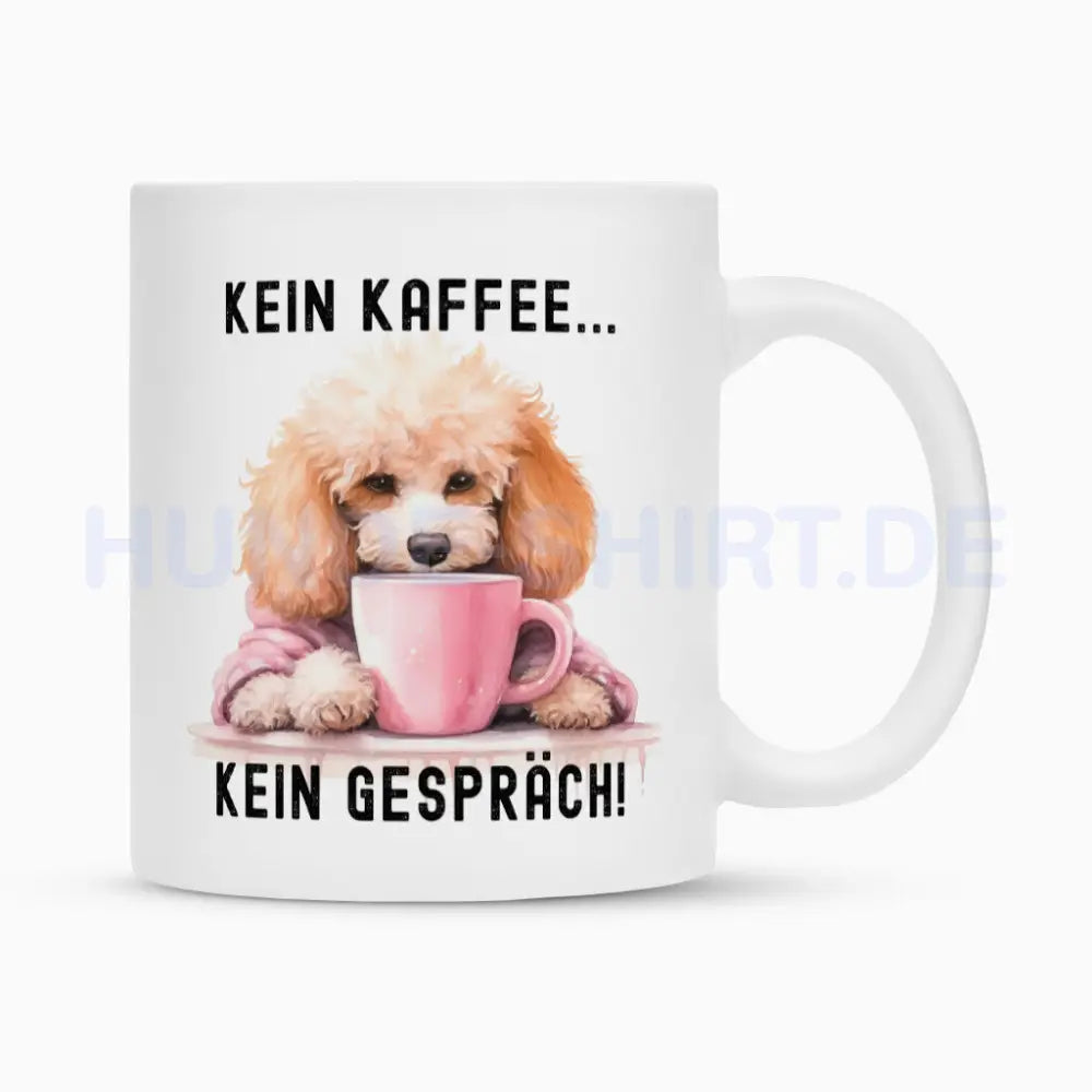 Tasse "Zwergpudel - Kein Kaffee..." Weiß – hunde-shirt.de