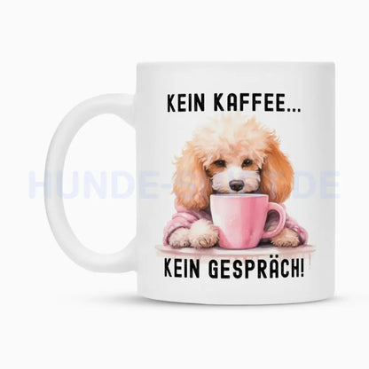 Tasse "Zwergpudel - Kein Kaffee..." – hunde-shirt.de