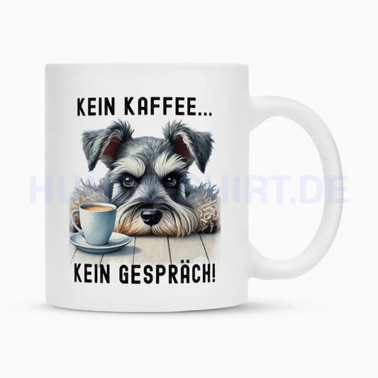 Tasse "Zwergschnauzer grau - Kein Kaffee..." Weiß – hunde-shirt.de