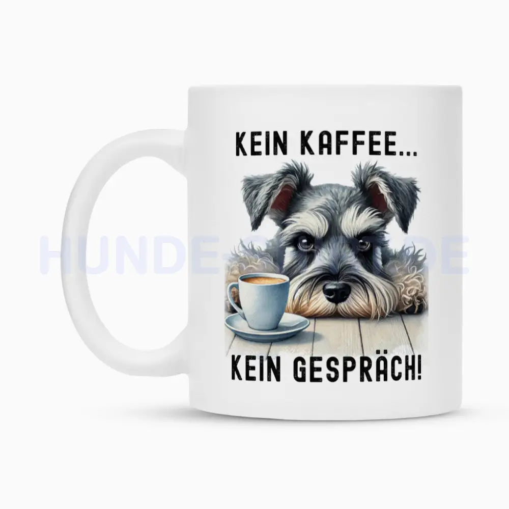 Tasse "Zwergschnauzer grau - Kein Kaffee..." – hunde-shirt.de